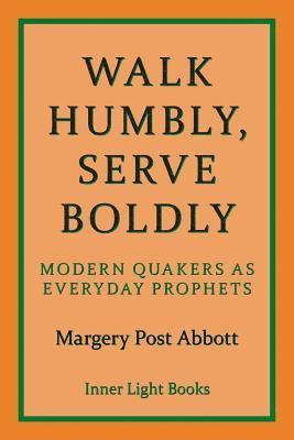 bokomslag Serve Boldly Walk Humbly