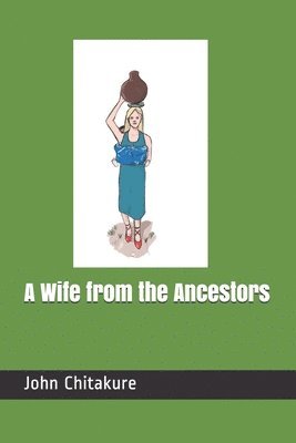 A Wife from the Ancestors 1