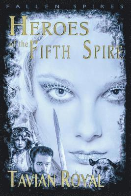 Heroes of the Fifth Spire 1
