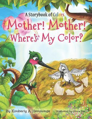 Mother! Mother! Where's My Color? 1