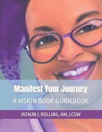 bokomslag Manifest Your Journey
