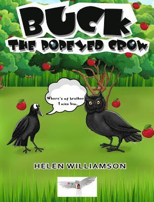 Helen Williamson - Buck the Popeyed Crow, Inbunden