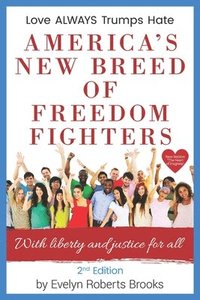 bokomslag America's New Breed of Freedom Fighters: With Liberty and Justice for All