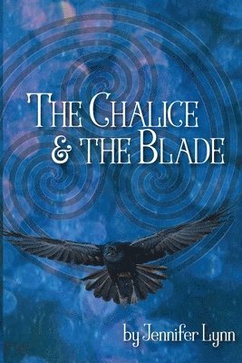 Jennifer Lynn - Chalice and the Blade, Häftad