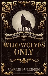 bokomslag Werewolves Only