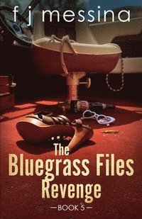 bokomslag The Bluegrass Files: Revenge
