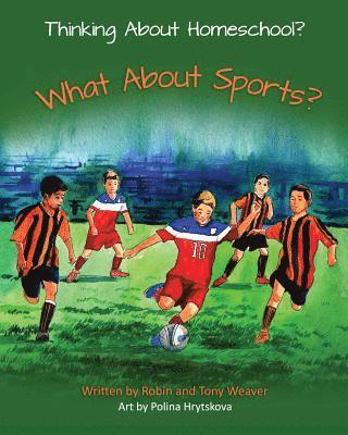 Thinking About Homeschool?: What About Sports? 1