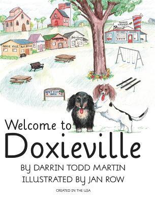 Darrin Todd Martin, Jan Row - Welcome to Doxieville, Inbunden. Tillgänglighet: Lägg i varukorg
