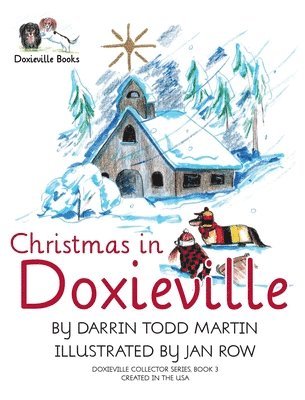 Darrin Todd Martin - Christmas in Doxieville, Inbunden. Tillgänglighet: Lägg i varukorg