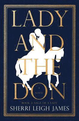 Lady and the Don: Book 2 of the Saga of a Lady Series 1