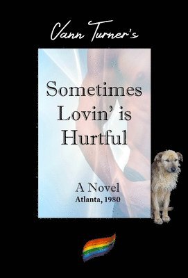 Sometimes Lovin' is Hurtful