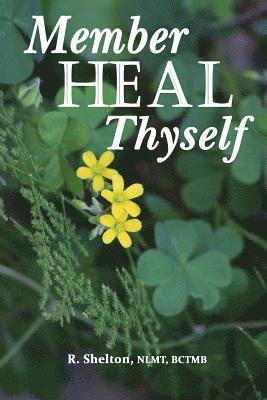 Member Heal Thyself 1