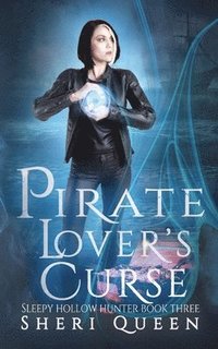 bokomslag Pirate Lover's Curse: Sleepy Hollow Hunter Book Three