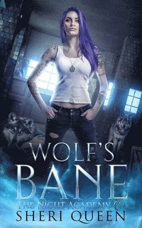 bokomslag Wolf's Bane: The Night Academy 1