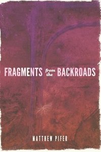 bokomslag Fragments from the Backroads