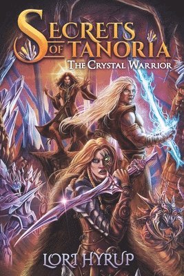 bokomslag Secrets of Tanoria: The Crystal Warrior