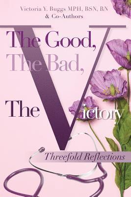 The Good, The Bad, The Victory: Threefold Reflections 1