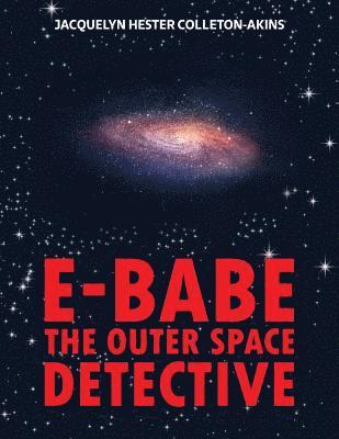 E-Babe: The Outerspace Detective 1