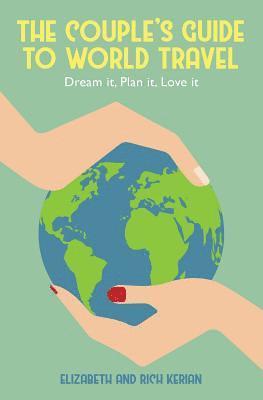 Couple's Guide to World Travel