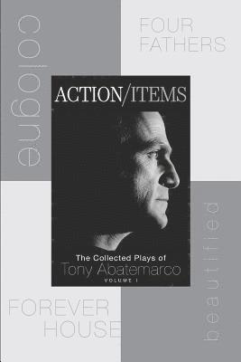 bokomslag Action/Items: The Collected Plays of Tony Abatemarco, Volume 1