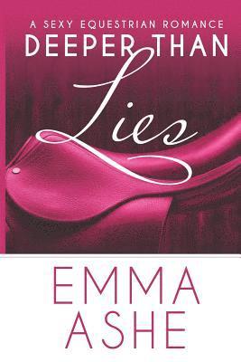 bokomslag Deeper Than Lies: An Enemies to Lovers Standalone Romantic Comedy