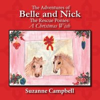 bokomslag The Adventures of Belle and Nick, The Rescue Ponies: A Christmas Wish