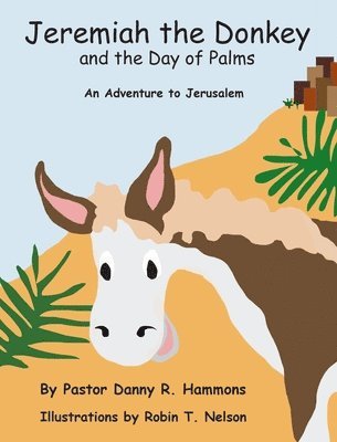 bokomslag Jeremiah the Donkey and the Day of Palms