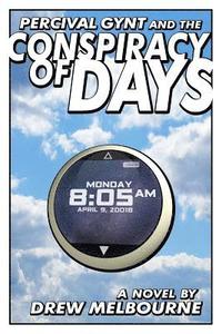 bokomslag Percival Gynt and the Conspiracy of Days