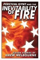 bokomslag Percival Gynt and the Inevitability of Fire and Other Cases