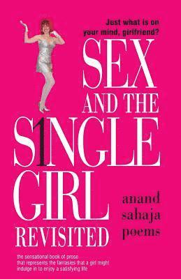 SEX & the Single Girl Revisited: Just what is on your mind, girlfriend?, Häftad