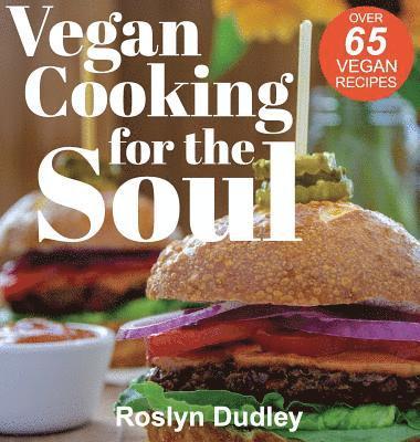 bokomslag Vegan Cooking for the Soul
