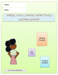 bokomslag Mrs. Williams' Writing Workshop: Writing Prompts For The Creative Student