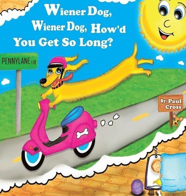 Wiener Dog, Wiener Dog, How'd You Get So Long? 1