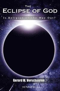bokomslag The Eclipse of God: Is Religion on the Way Out?