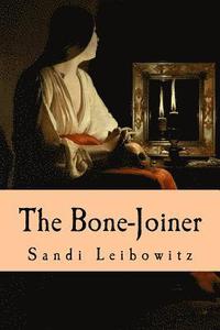 bokomslag The Bone-Joiner