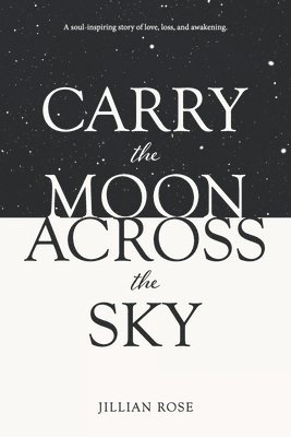 Carry the Moon Across the Sky 1