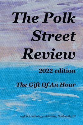 bokomslag The Polk Street Review 2022 edition