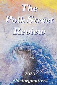 bokomslag The Polk Street Review 2023
