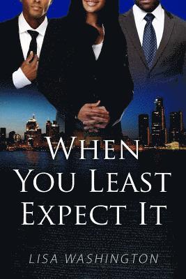 Lisa Washington - When You Least Expect It, Häftad