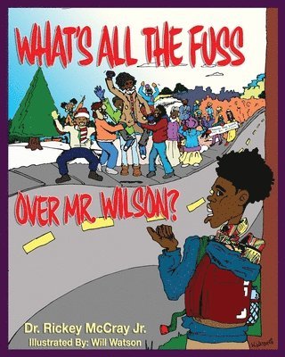 What's The Fuss Over Mr. Wilson 1