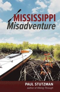 bokomslag Mississippi Misadventure