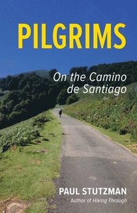 bokomslag Pilgrims: On the Camino de Santiago