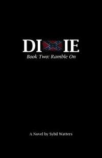 bokomslag The Dixie Series: Book Two: Ramble on