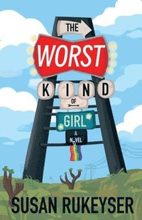 bokomslag The Worst Kind of Girl
