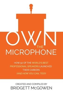 Bridgett McGowen - Own the Microphone, Häftad