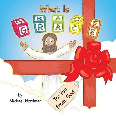 What Is Grace