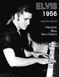 bokomslag Elvis July 5-31, 1956