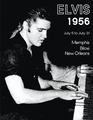 Elvis July 5-31, 1956 1