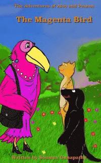 bokomslag The Magenta Bird: The Adventures of Aloo and Peanut