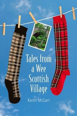 Tales from a Wee Scottish Village 1